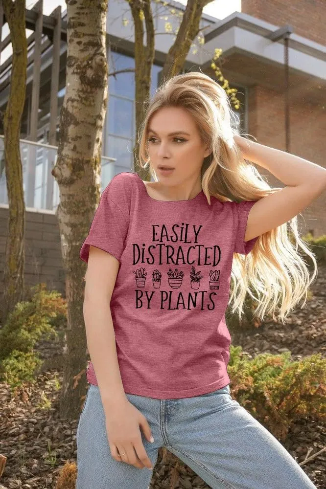 Garden Plant Shirt for Women Easily Distracted by Plants Graphic Tees Gardening Plant Lover Gifts Blouse Tops