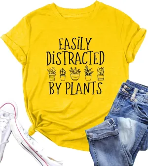 Garden Plant Shirt for Women Easily Distracted by Plants Graphic Tees Gardening Plant Lover Gifts Blouse Tops